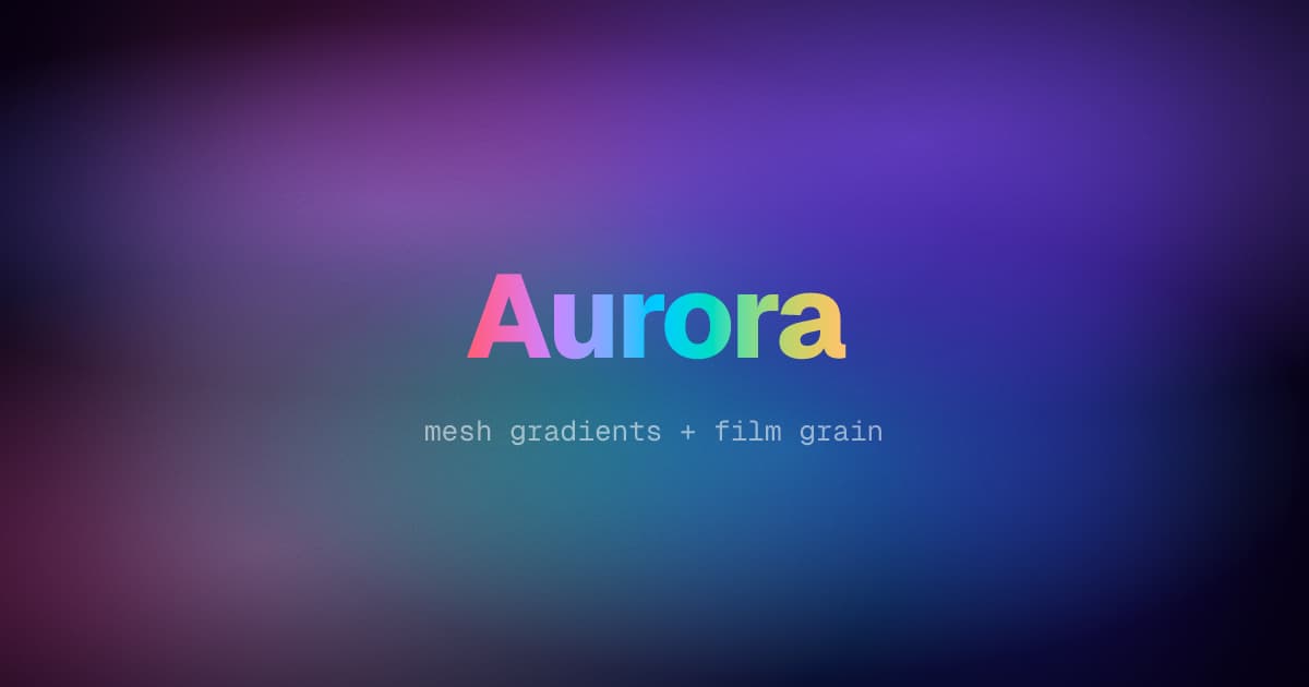 Aurora mesh with film grain